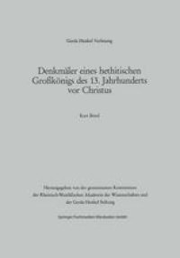 cover of the book Denkmäler eines hethitischen Großkönigs des 13. Jahrhunderts vor Christus: Der Vortrag wurde am 29. März 1984 in Düsseldorf gehalten