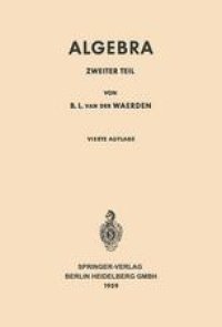 cover of the book Algebra: Unter Benutzung von Vorlesungen von E. Artin und E. Noether