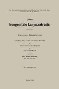 cover of the book Ueber kongenitale Larynxatresie: Inaugural-Dissertation zur Erlangung der Doktorwürde der hohen medizinischen Fakultät der Universität Basel