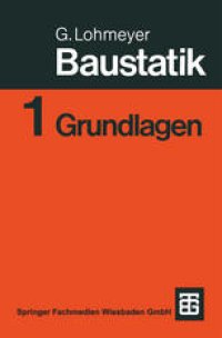 cover of the book Baustatik: Teil 1: Grundlagen