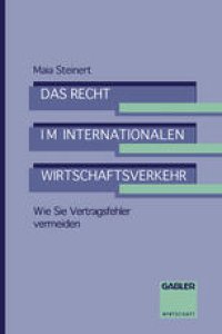 cover of the book Das Recht im internationalen Wirtschaftsverkehr: Wie Sie Vertragsfehler vermeiden