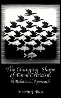 cover of the book The Changing Shape of Form Criticism: A Relational Approach