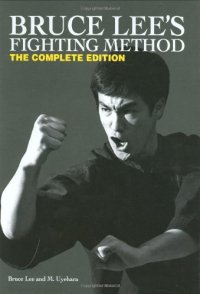 cover of the book Bruce Lee's Fighting Method: The Complete Edition