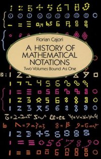 cover of the book A History of Mathematical Notations