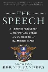 cover of the book The Speech: A Historic Filibuster on Corporate Greed and the Decline of Our Middle Class