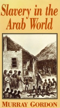 cover of the book Slavery in the Arab World