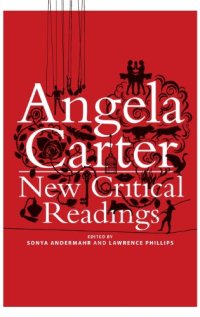 cover of the book Angela Carter: New Critical Readings