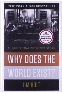 cover of the book Why Does the World Exist?: An Existential Detective Story