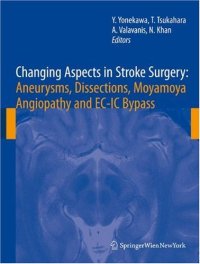 cover of the book Changing Aspects in Stroke Surgery: Aneurysms, Dissection, Moyamoya angiopathy and EC-IC Bypass