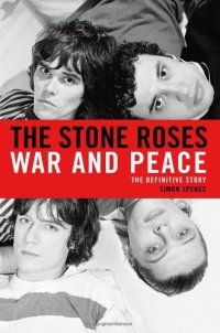 cover of the book The Stone Roses: War and Peace