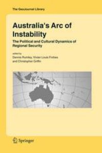 cover of the book Australia’s Arc of Instability: The Political and Cultural Dynamics of Regional Security