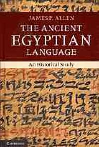 cover of the book The Ancient Egyptian Language: An Historical Study