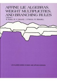 cover of the book Affine Lie Algebras, Weight Multiplicities and Branching Rules I