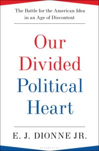 cover of the book Our Divided Political Heart