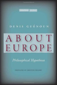 cover of the book About Europe: Philosophical Hypotheses