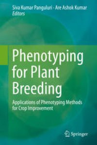 cover of the book Phenotyping for Plant Breeding: Applications of Phenotyping Methods for Crop Improvement