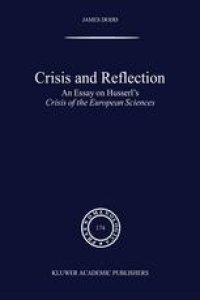 cover of the book Crisis and Reflection: An Essay on Husserl’s Crisis of the European Sciences