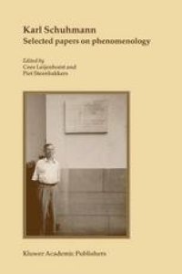 cover of the book Karl Schuhmann, Selected papers on phenomenology