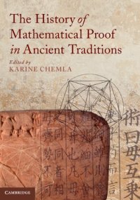 cover of the book The History of Mathematical Proof in Ancient Traditions