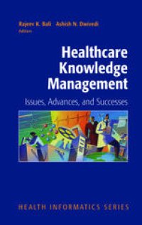 cover of the book Healthcare Knowledge Management: Issues, Advances, and Successes