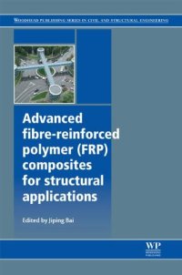 cover of the book Advanced fibre-reinforced polymer  (FRP) composites for structural applications