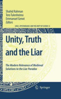 cover of the book Unity, Truth and the Liar: The Modern Relevance of Medieval Solutions to the Liar Paradox