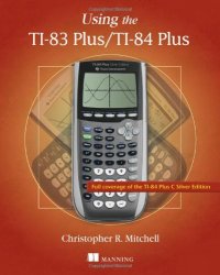 cover of the book Using the TI-83 Plus/TI-84 Plus