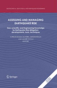 cover of the book Assessing and Managing Earthquake Risk: Geo-scientific and Engineering Knowledge for Earthquake Risk Mitigation: developments, tools, techniques