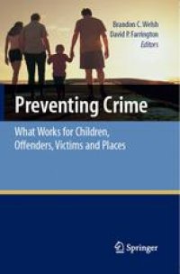 cover of the book Preventing Crime: What Works for Children, Offenders, Victims and Places