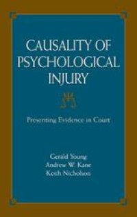 cover of the book Causality of Psychological Injury: Presenting Evidence in Court