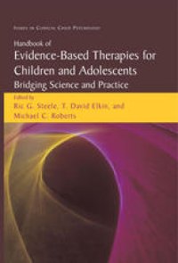 cover of the book Handbook of Evidence-Based Therapies for Children and Adolescents: Bridging Science and Practice