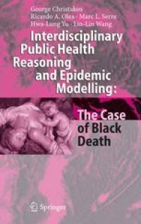 cover of the book Interdisciplinary Public Health Reasoning and Epidemic Modelling: The Case of Black Death