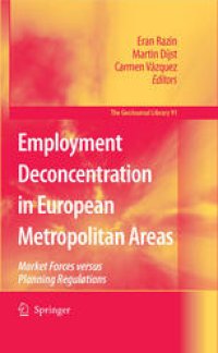 cover of the book Employment Deconcentration in European Metropolitan Areas: Market Forces versus Planning Regulations