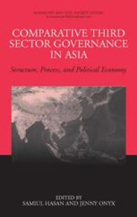 cover of the book Comparative Third Sector Governance in Asia: Structure, Process, and Political Economy