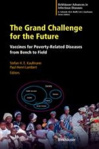 cover of the book The Grand Challenge for the Future: Vaccines for Poverty-Related Diseases from Bench to Field