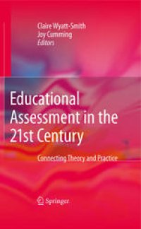 cover of the book Educational Assessment in the 21st Century: Connecting Theory and Practice