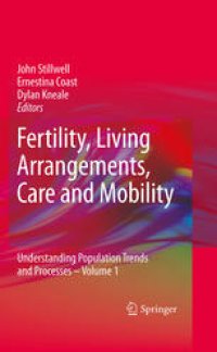 cover of the book Fertility, Living Arrangements, Care and Mobility: Understanding Population Trends and Processes - Volume 1