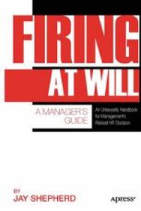 cover of the book Firing at Will: A Manager’s Guide