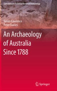 cover of the book An Archaeology of Australia Since 1788