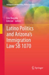 cover of the book Latino Politics and Arizona’s Immigration Law SB 1070