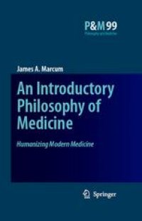 cover of the book Humanizing Modern Medicine: An Introductory Philosophy of Medicine