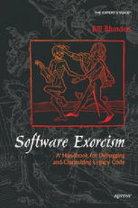 cover of the book Software Exorcism: A Handbook for Debugging and Optimizing Legacy Code