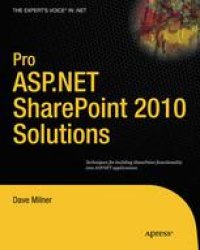 cover of the book Pro ASP.NET SharePoint 2010 Solutions: Techniques for Building SharePoint Functionality into ASP.NET Applications