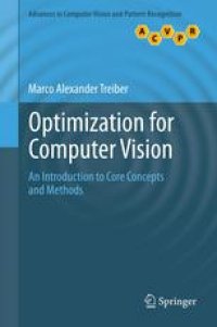cover of the book Optimization for Computer Vision: An Introduction to Core Concepts and Methods