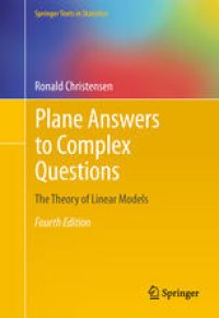 cover of the book Plane Answers to Complex Questions: The Theory of Linear Models