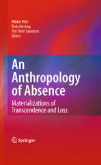 cover of the book An Anthropology of Absence: Materializations of Transcendence and Loss