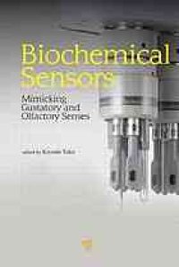 cover of the book Biochemical sensors: mimicking gustatory and olfactory senses