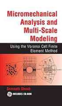 cover of the book Micromechanical analysis and multi-scale modeling using the Voronoi cell finite element method