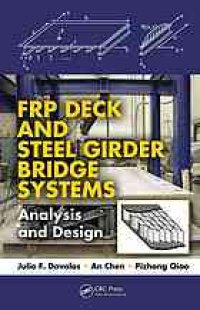 cover of the book FRP deck and steel girder bridge systems : analysis and design