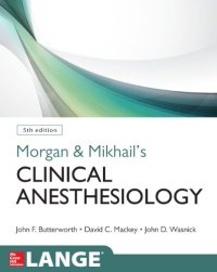 cover of the book Morgan and Mikhail's Clinical Anesthesiology, 5th edition